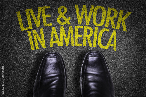 Top View of Business Shoes on the floor with the text: Live & Work In America