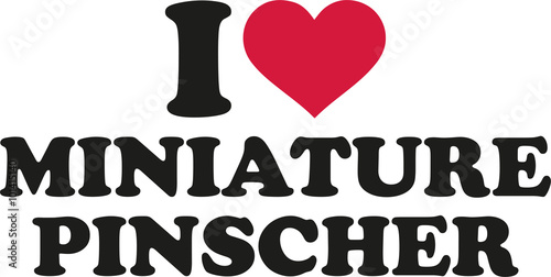 I love miniature pinscher