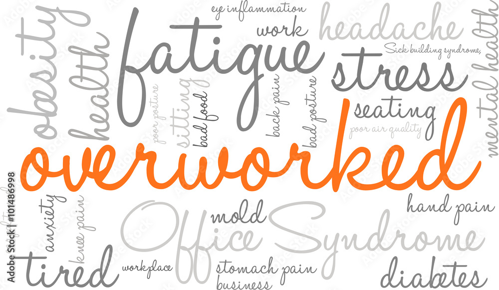 Overworked Word Cloud Overworked Word Cloud