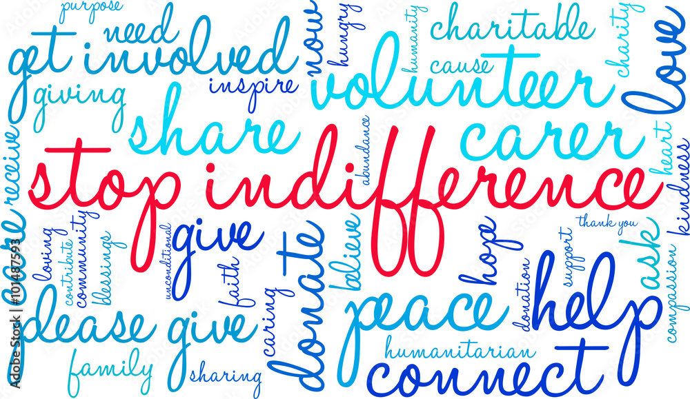 Stop Indifference Word Cloud Stop Indifference Word Cloud