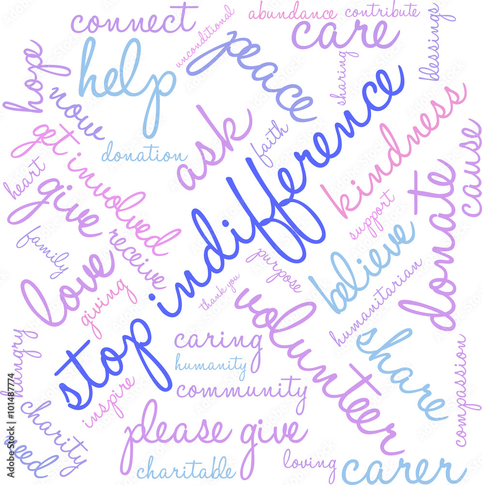 Stop Indifference Word Cloud Stop Indifference Word Cloud