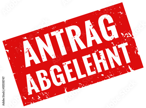 Antrag abgelehnt Stempel rot grunge