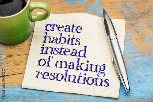 create habits instead of resolutions photo