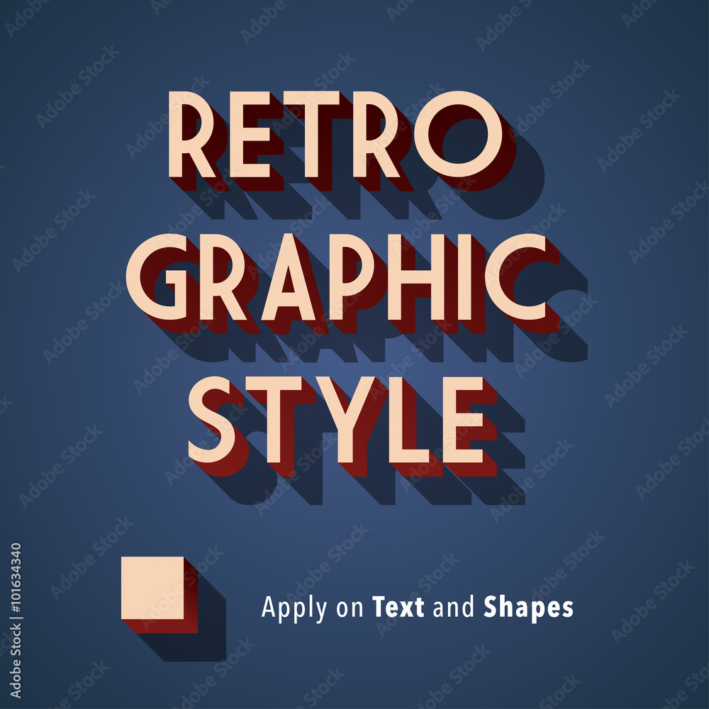 Retro Graphic Style. Apply on shapes and text using graphic styles panel. Retro Graphic Style. Apply on shapes and text using graphic styles panel.