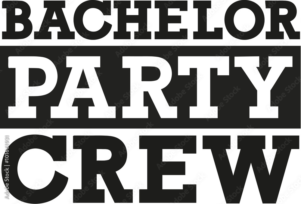 Fotografie Bachelor party crew - fat font
