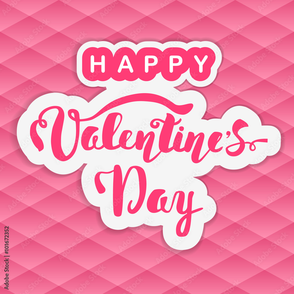 Happy Valentine's Day. Hand lettering. Handmade calligraphy, vector. Greeting card. Happy Valentine's Day message. Happy Valentine's Day. Hand lettering. Handmade calligraphy, vector. Greeting card. Happy Valentine's Day message.