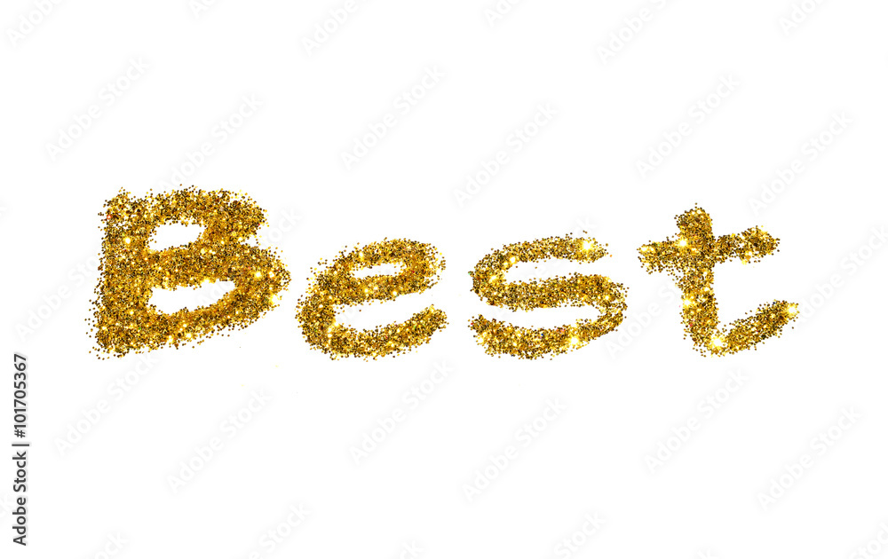 Word Best of golden glitter sparkle on white background Word Best of golden glitter sparkle on white background