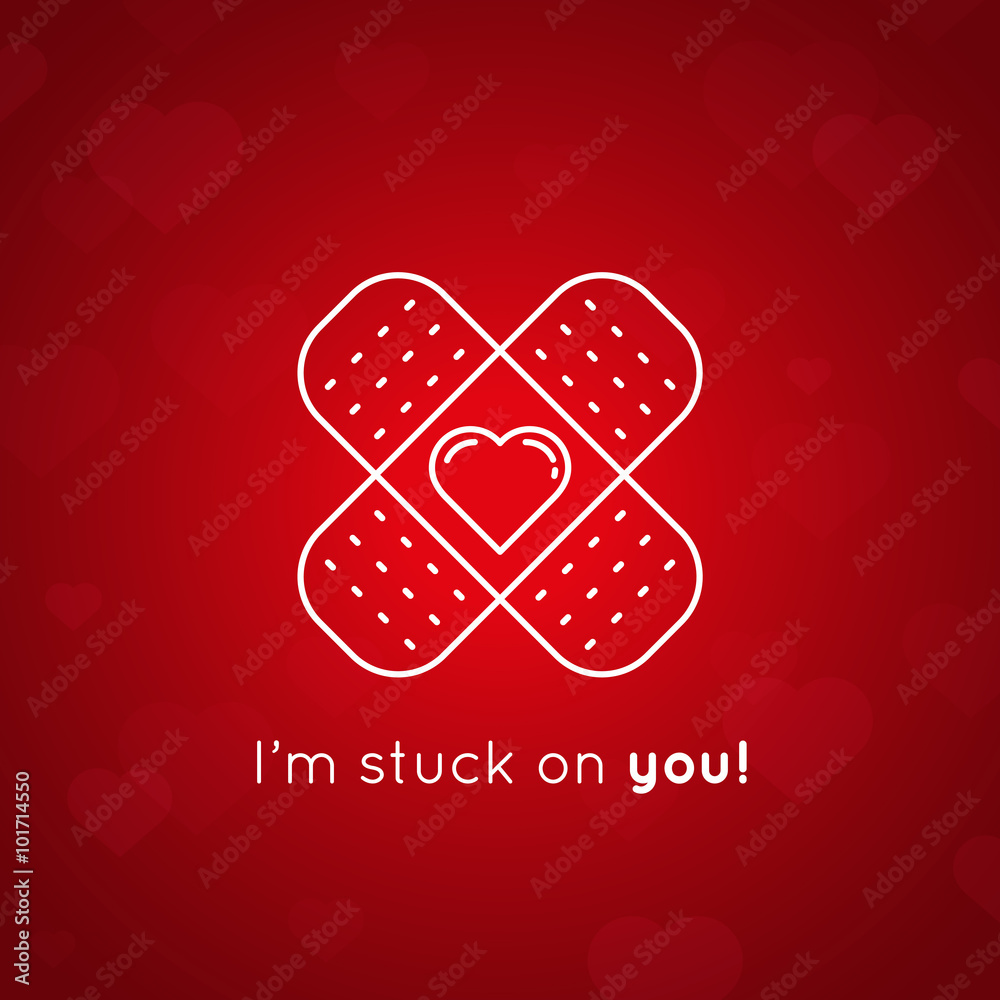 I'm Stuck On You Message - Concept Valentines Day Card. White Line 