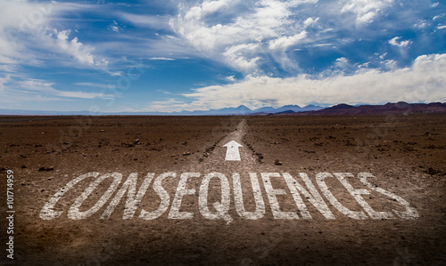 Bild auf Leinwand Consequences written on desert road