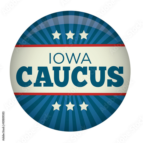 Retro or Vintage Style Iowa Caucus Campaign Election Pin Button or Badge.  The Iowa Caucus Shows Who Will Continue with Their Presidential Candidacy.