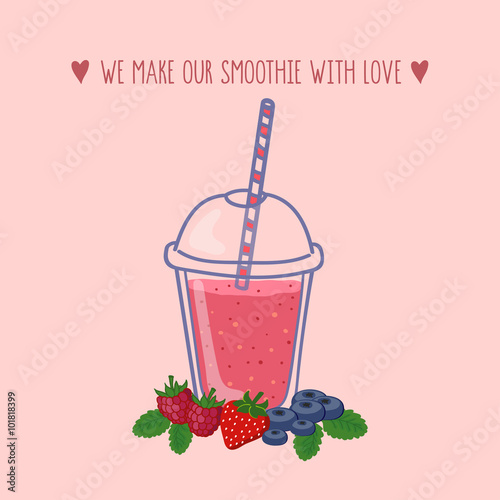 Hand drawn smoothie cup with raspberry, strawberry and blueberry. We make our smoothie with love lettering