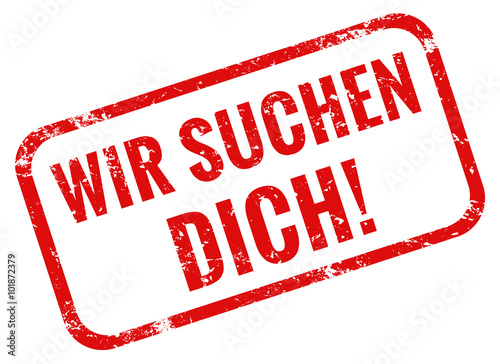 Wir suchen dich Stempel rot grunge
