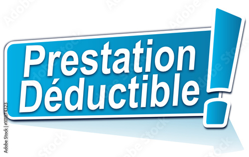 prestation déductible sur étiquette bleue