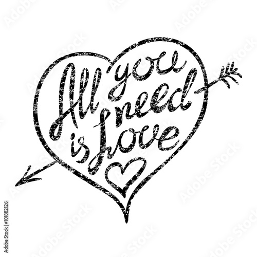 Vintage 'All you need is love' hand written lettering apparel t-shirt design