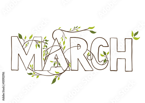 March. Lettering with branches and young leaves