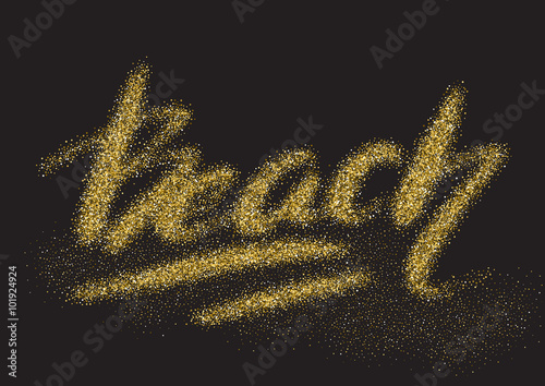 Beach - hand made modern calligraphy with the golden sandy textu