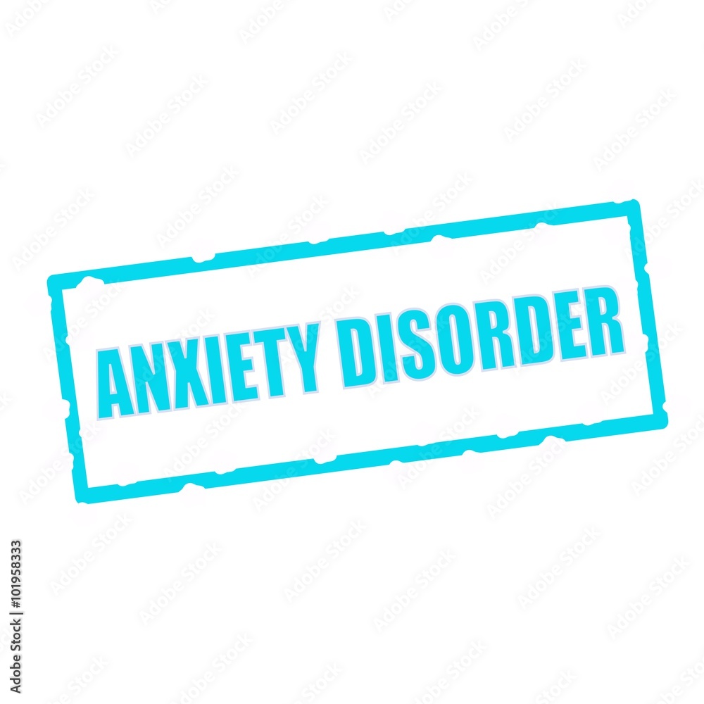 Fotografie ANXIETY DISORDER wording on chipped Blue rectangular signs