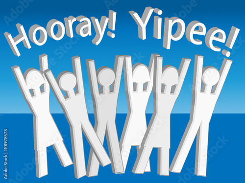 Hooray! Yippee!