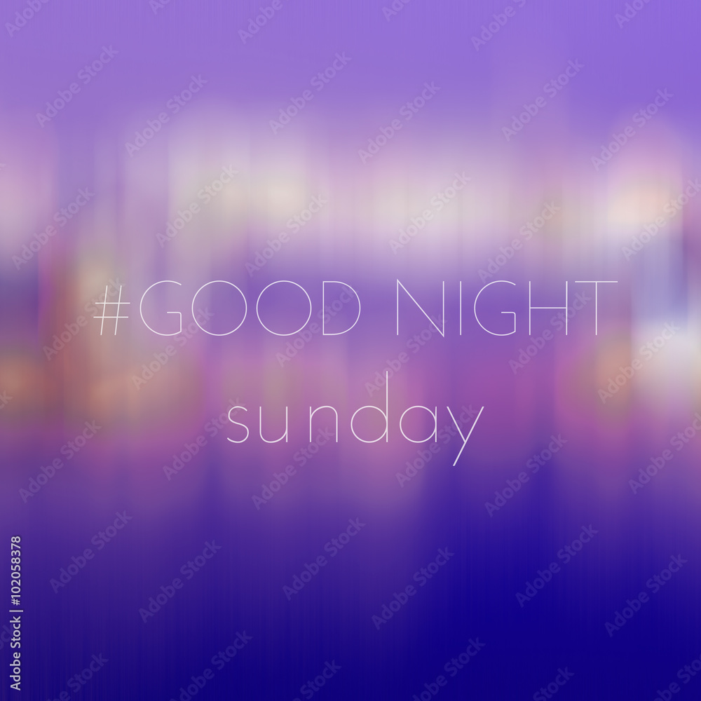 Good Night Sunday on blur bokeh background Stock Illustration ...