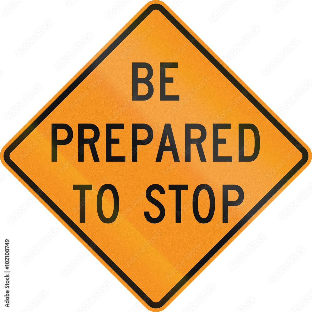 Temporary road control version - Be prepared to stop Temporary road control version - Be prepared to stop
