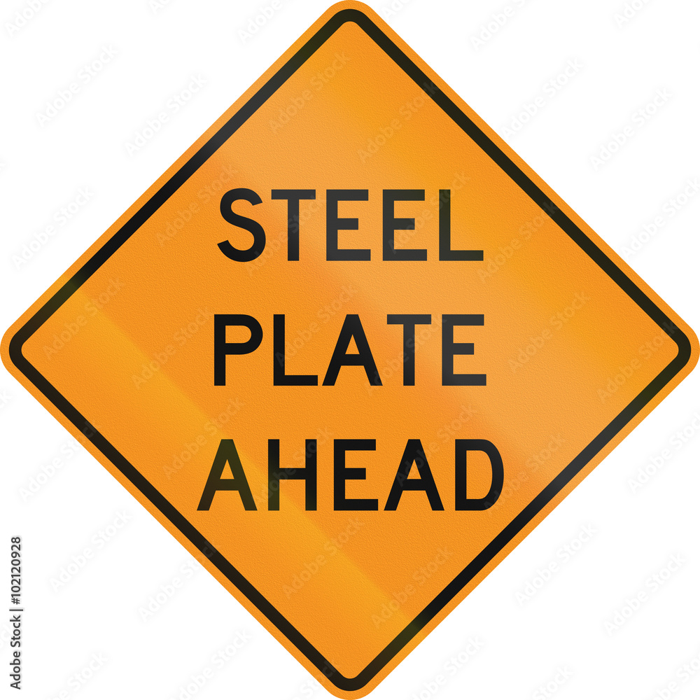 United States MUTCD road sign - Steel plate ahead United States MUTCD road sign - Steel plate ahead