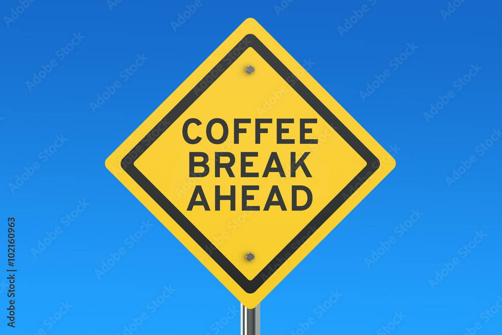 Coffee Break Ahead road sign