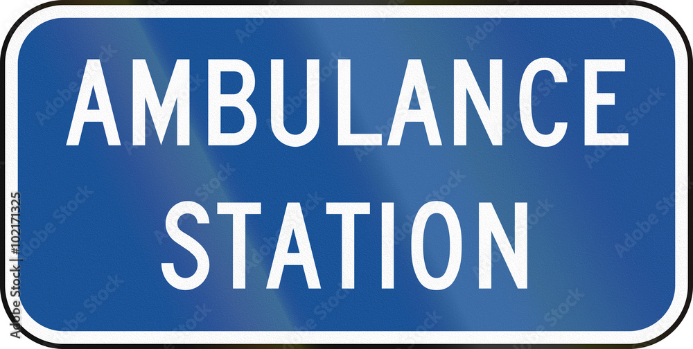 United States MUTCD road road sign - Ambulance station