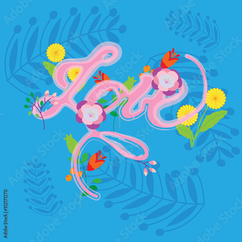Vector written by hand -"love" text doodles with floral decor
