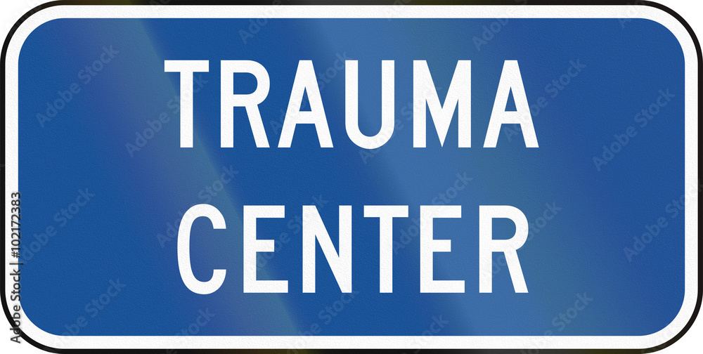 United States MUTCD road road sign - Trauma center