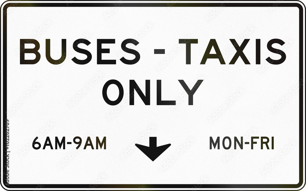 United States MUTCD regulatory road sign - Buses and taxis only United States MUTCD regulatory road sign - Buses and taxis only