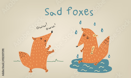 Sad foxes