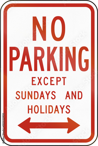 United States MUTCD regulatory road sign - No parking except sundays and holidays