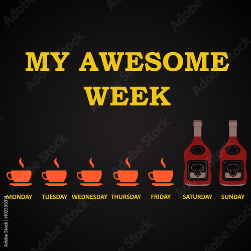 My awesome week - funny alcohol inscription template