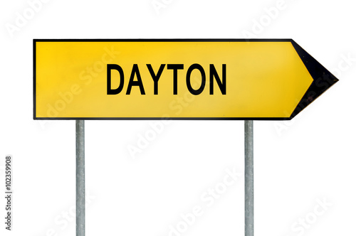 Yellow street concept sign Dayton isolated on white