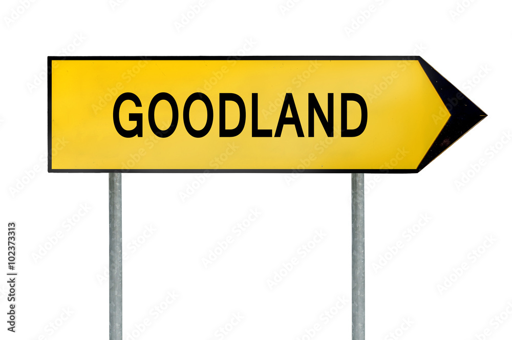 Yellow street concept sign Goodland isolated on white Yellow street concept sign Goodland isolated on white