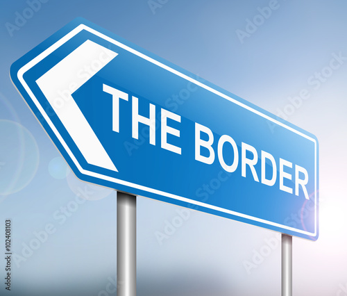 Border sign concept.