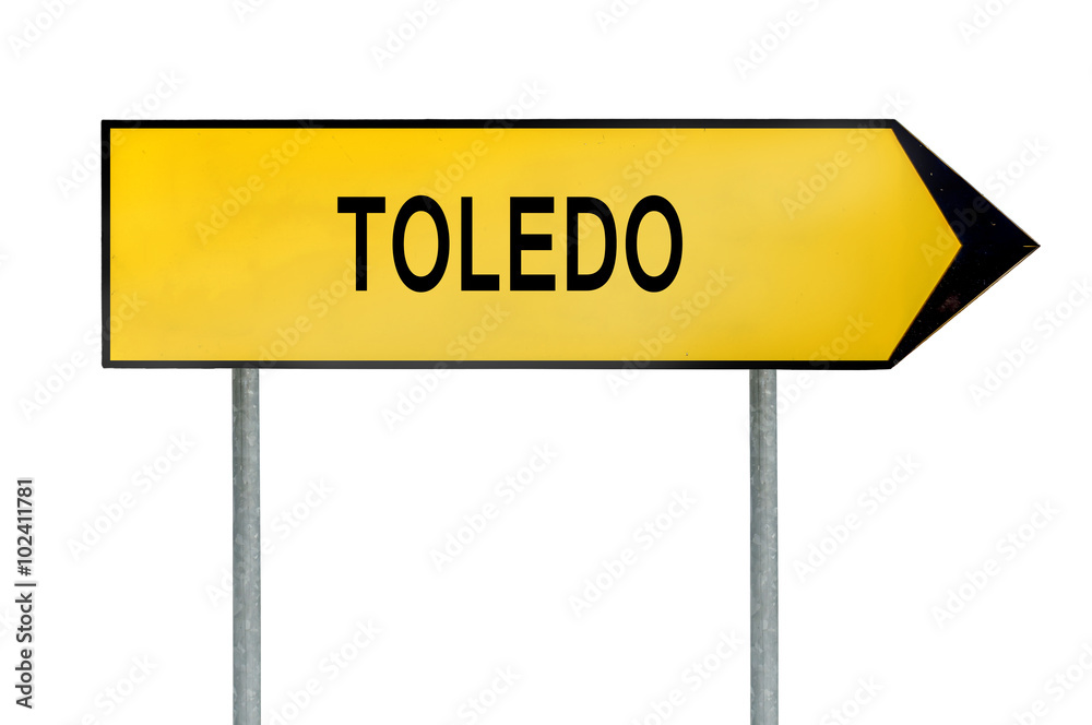 Yellow street concept sign Toledo isolated on white Yellow street concept sign Toledo isolated on white