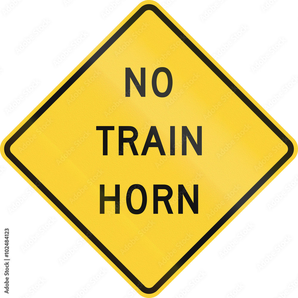 United States MUTCD road sign - No train horn United States MUTCD road sign - No train horn