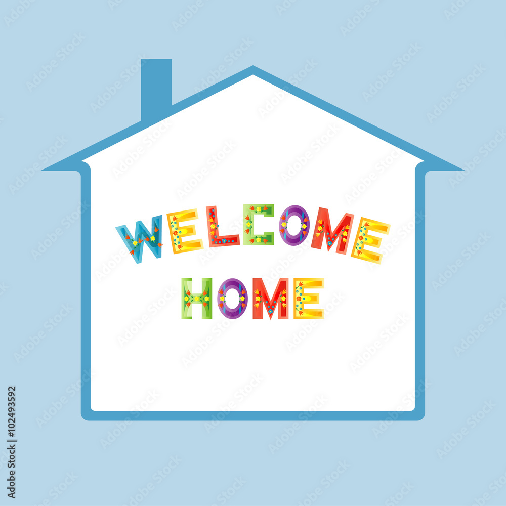 Vector illustration of a house on a blue background with an inscription welcome home. Vector illustration of a house on a blue background with an inscription welcome home.