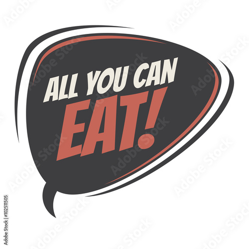 all you can eat retro speech balloon