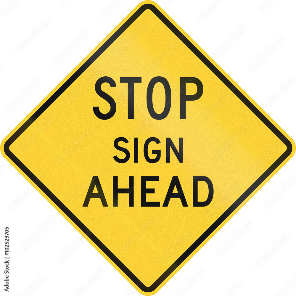 United States non-MUTCD-compliant road sign - Stop ahead United States non-MUTCD-compliant road sign - Stop ahead