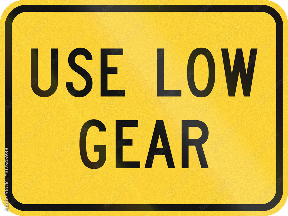 United States MUTCD warning road sign - Use low gear United States MUTCD warning road sign - Use low gear