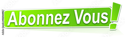abonnez vous sur étiquette verte