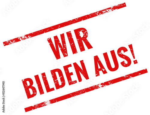 Wir bilden aus Stempel rot grunge 