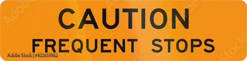 Road sign used in the US state of Virginia - Caution frequent stops