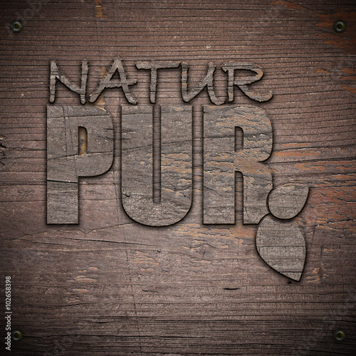 Natur Pur - Typo - Logo - Holzschild - Niete