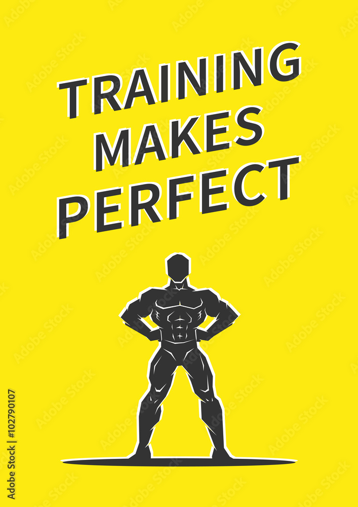 Training makes perfect. Inspirational (motivational) quote on yellow background. Positive sport affirmation for print, poster. Vector typography concept design.
Training makes perfect. Inspirational (motivational) quote on yellow background. Positive sport affirmation for print, poster. Vector typography concept design.
