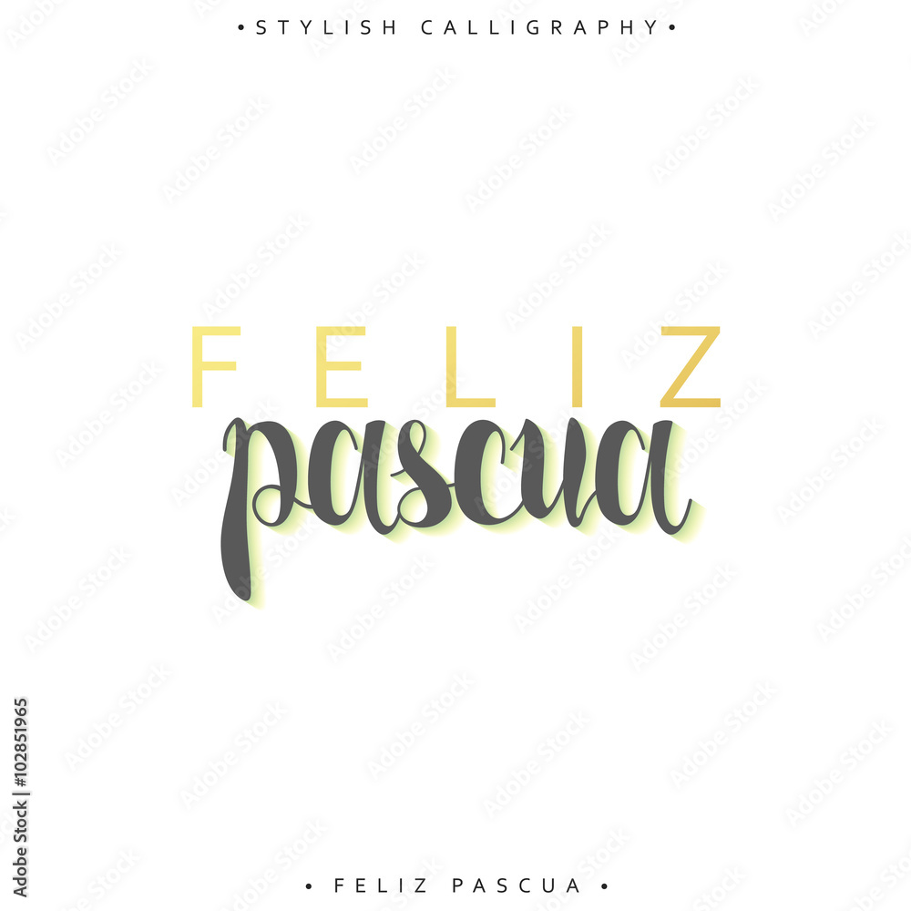 Feliz pascua. Greeting inscription Happy Easter in Spanish. Holiday card with the elite gold calligraphy . Ready for print design postcards. Isolated label for design of postcards and greeting cards