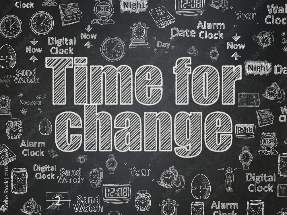 Timeline concept: Time for Change on School Board background Timeline concept: Time for Change on School Board background