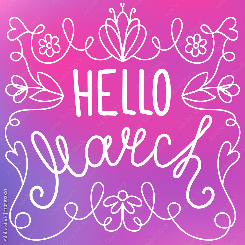 Hello march, hand-written line lettering in floral frame
